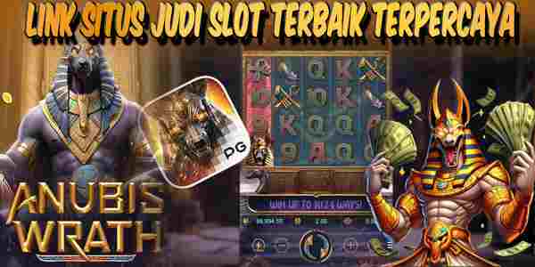Link Situs Judi Slot Online Terbaik Resmi Terpercaya Anubis Wrath